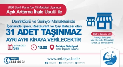 Antakya Belediyesi taşınmazları kiraya verecek