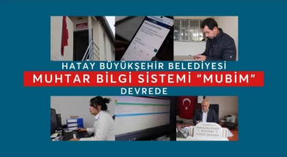 Hatay Büyükşehir Belediyesi MUBİM Uygulaması hizmete girdi