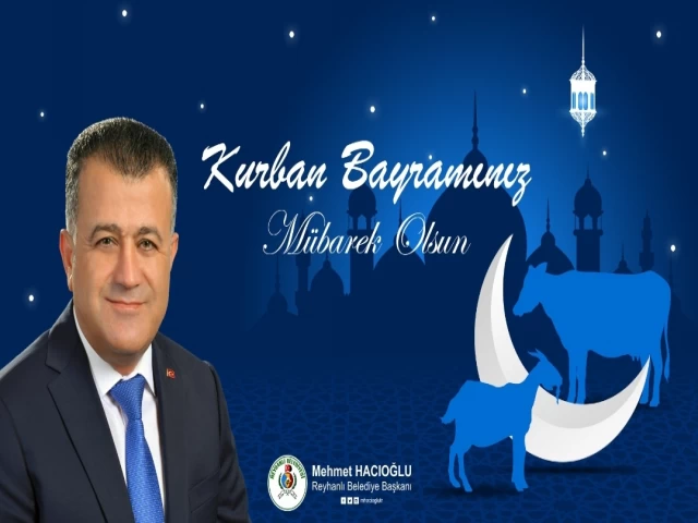 BAŞKAN HACIOĞLU'NUN KURBAN BAYRAMI KUTLAMA MESAJI